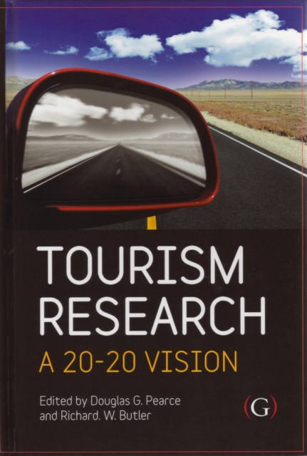Tourism Research : A 20:20 vision, Hardback Book