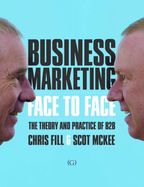 Business Marketing Face to Face, Hardback Book