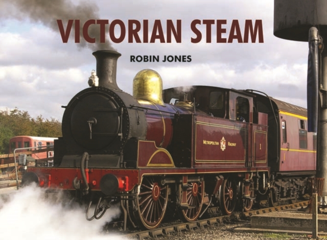 Victorian Steam, Hardback Book