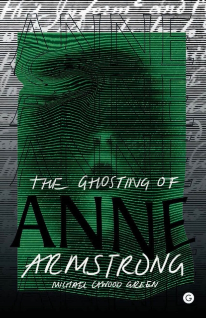 The Ghosting of Anne Armstrong, PDF eBook