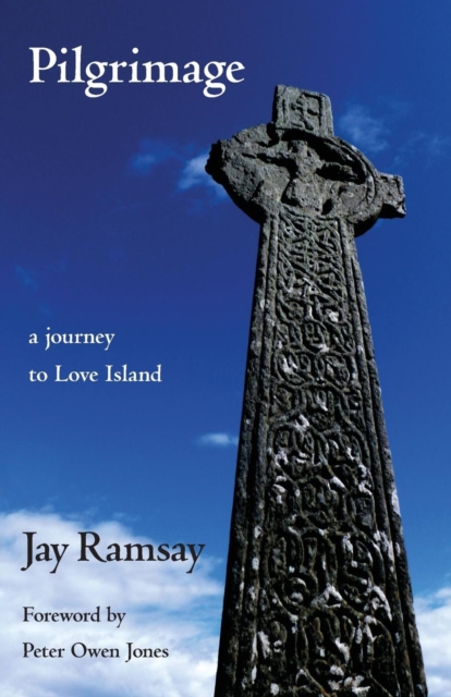 Pilgrimage : a journey to Love Island, Paperback / softback Book