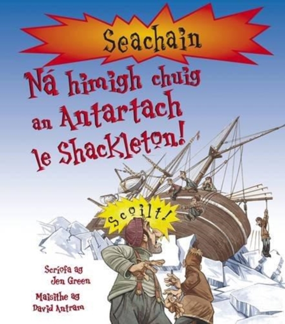 Na Himigh Chuig an Antartach Le Shackleton, Paperback Book