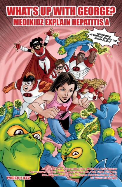 What's Up with George? Medikidz Explain Hepatitis A, Paperback / softback Book