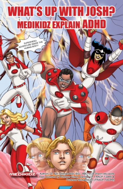 Medikidz Explain ADHD : What's Up with Josh?, Paperback Book