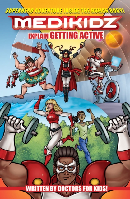 Medikidz Explain Getting Active : What's Up with Jenna?, Paperback / softback Book