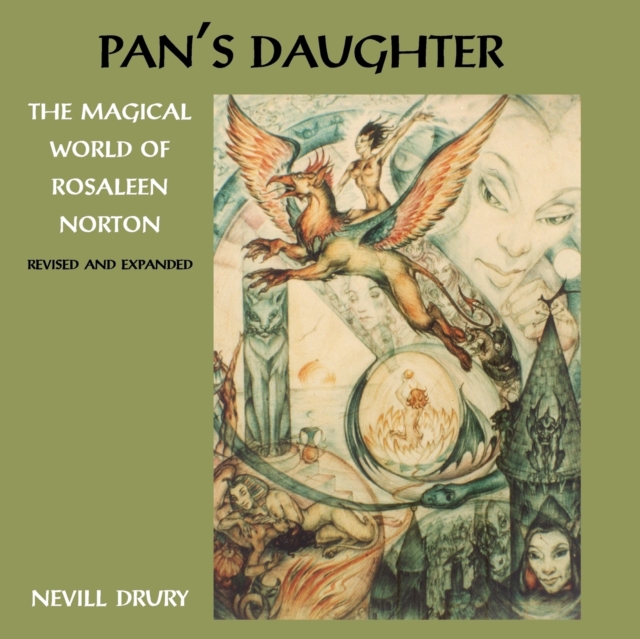 Pans Daughter : The Magical World of Rosaleen Norton, Paperback / softback Book