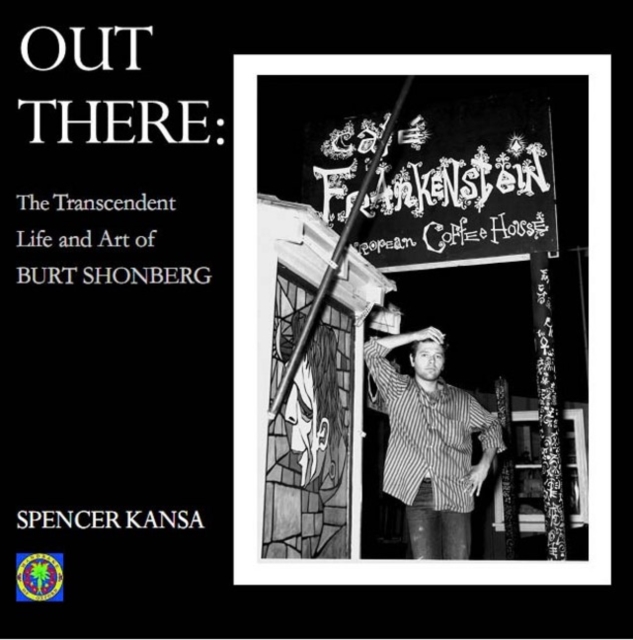 Out There:: The Transcendent Life and Art of Burt Shonberg, Paperback / softback Book