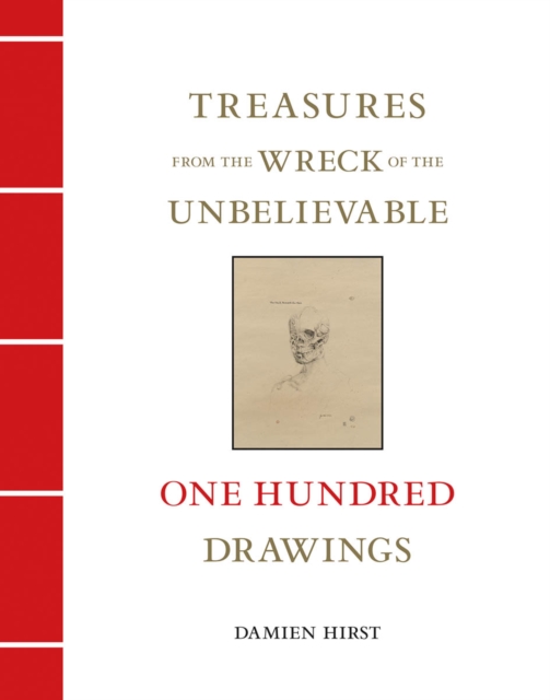 Treasures from the Wreck of the Unbelievable : One Hundred Drawings Vol II, Hardback Book