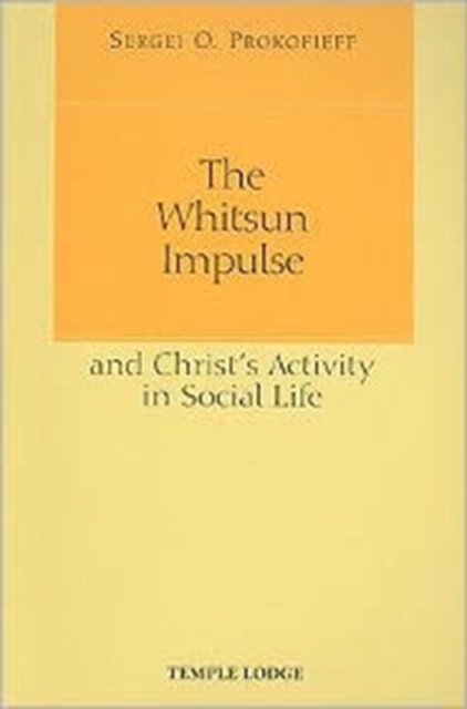 The Whitsun Impulse and Christ's Activity in Social Life, Paperback / softback Book