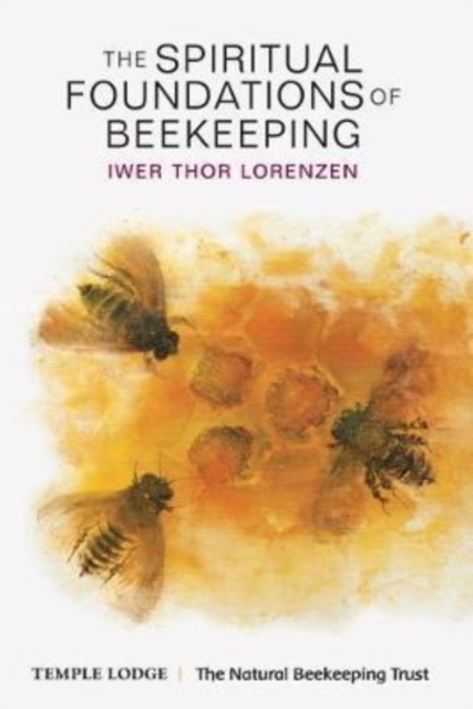 The Spiritual Foundations of Beekeeping, Paperback / softback Book