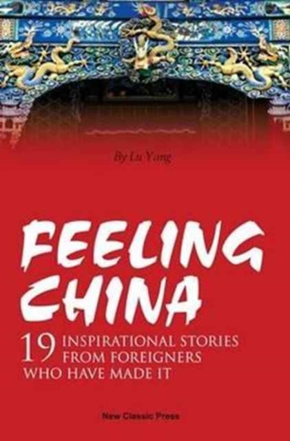 Feeling China, Paperback Book