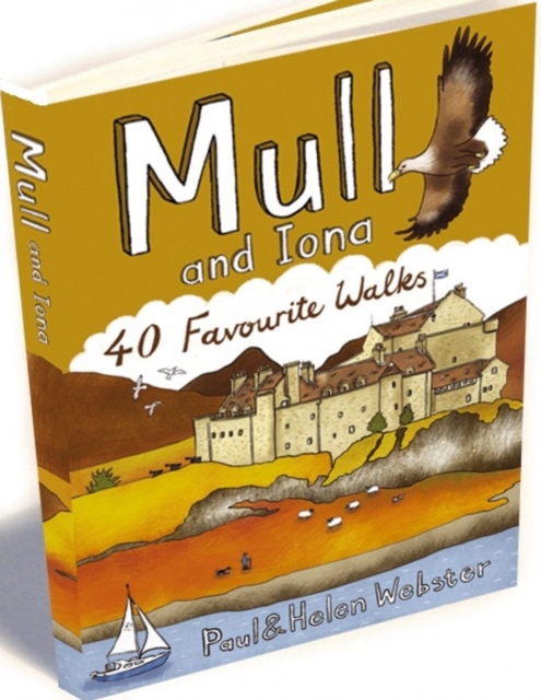 Mull and Iona : 40 Favourite Walks, Paperback / softback Book