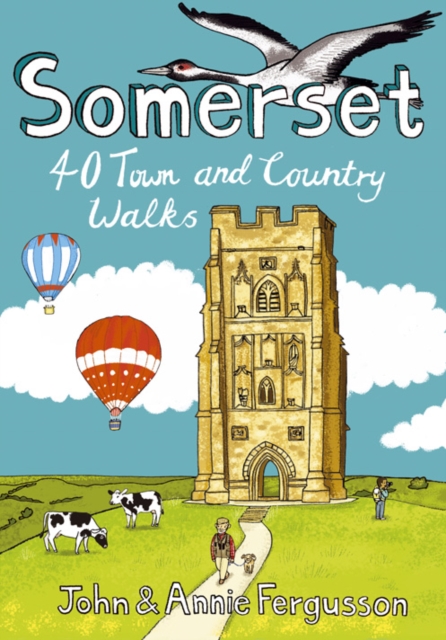 Somerset : 40 Coast and Country Walks, Paperback / softback Book