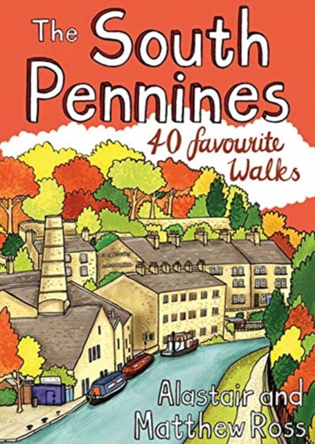 The South Pennines : 40 Favourite Walks, Paperback / softback Book