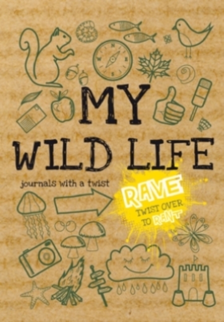 Rant & Rave : My Wild Life Book 3, Paperback / softback Book