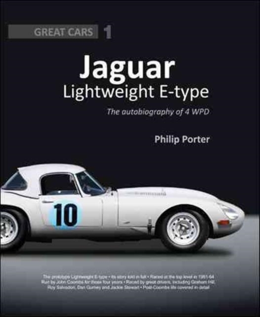 Jaguar Lightweight E-Type : The Autobiography of 4 WPD, Hardback Book
