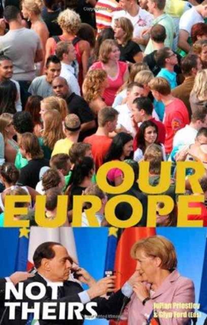 Our Europe, Not Theirs, Paperback / softback Book