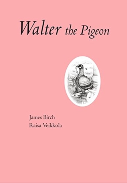 WALTER THE PIGEON, Paperback Book