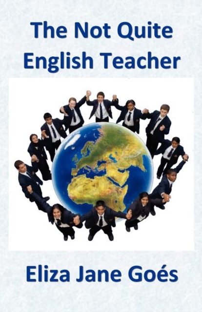 The Not Quite English Teacher, Paperback / softback Book