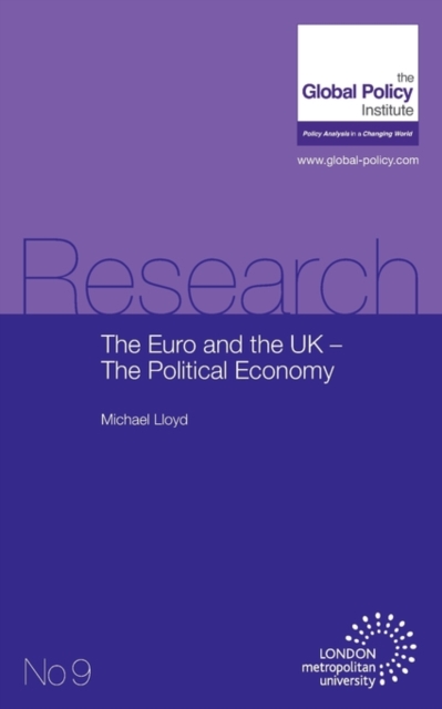 The Euro and the UK - The Political Economy, Paperback / softback Book