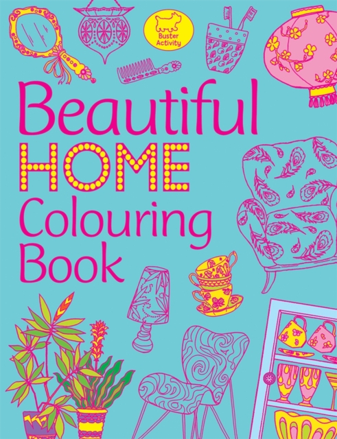 Beautiful Home Colouring Book, Paperback Book