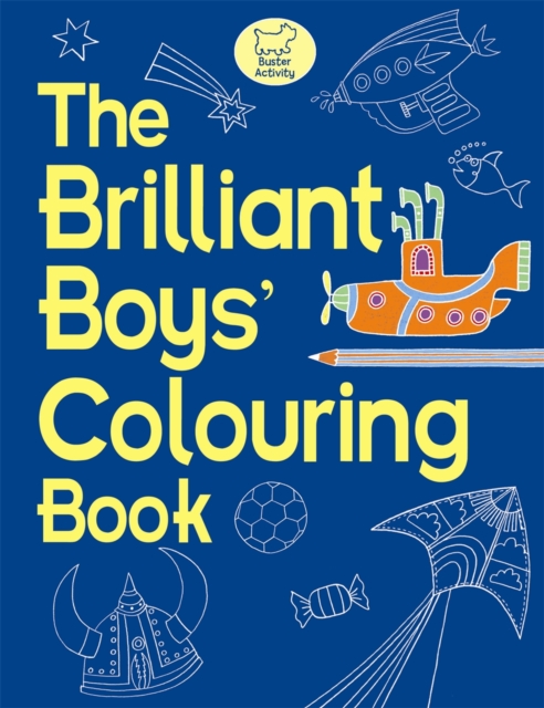 The Brilliant Boys' Colouring Book, Paperback / softback Book