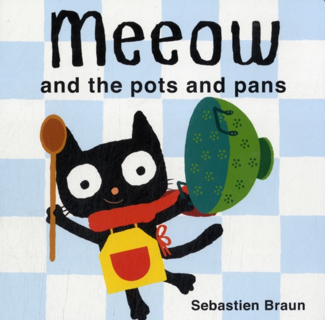 Meeow and the Pots and Pans, Board book Book