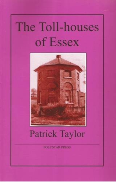 The Toll-houses of Essex, Paperback / softback Book