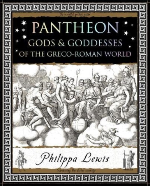 Pantheon : Gods and Goddesses of the Greco-Roman World, Paperback / softback Book