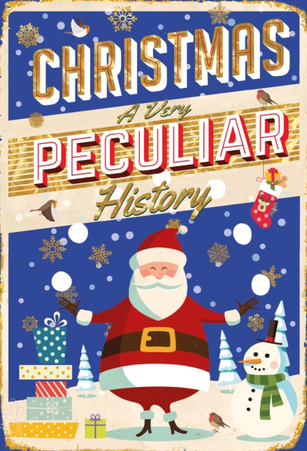 Christmas, A Very Peculiar History, Hardback Book