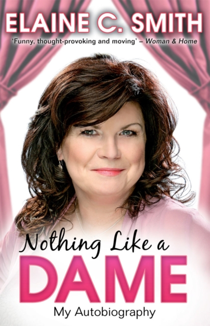 Nothing Like a Dame : My Autobiography, EPUB eBook