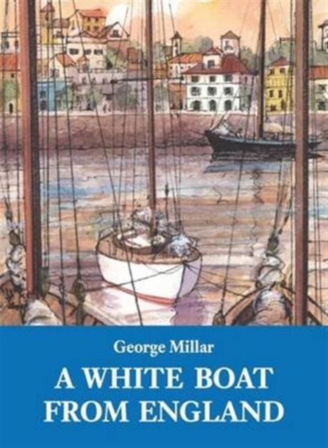 White Boat from England, Paperback / softback Book