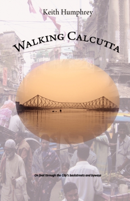 Walking Calcutta, Paperback / softback Book