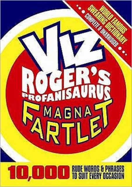 The Magna Fartlet : Viz Roger's Profanisaurus, Paperback / softback Book