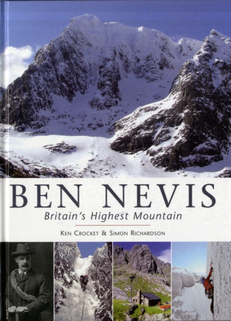 Ben Nevis : Britain's Highest Mountain, Hardback Book