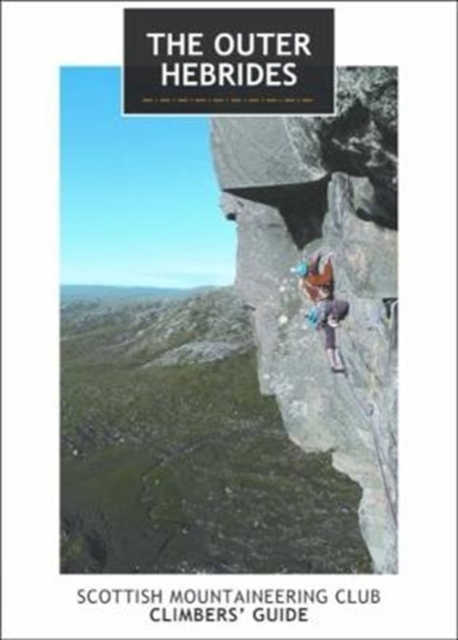 The Outer Hebrides : Scottish Mountaineering Club Climbers' Guide, Paperback / softback Book