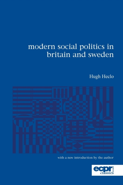 Modern Social Politics in Britain and Sweden : From Relief to Income Maintenance, Paperback / softback Book