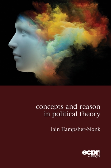 Concepts and Reason in Political Theory, Paperback / softback Book