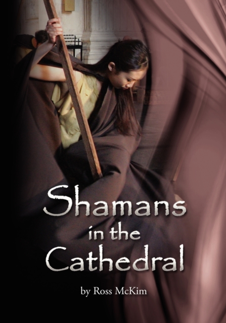 Shamans in the Cathedral, Paperback / softback Book