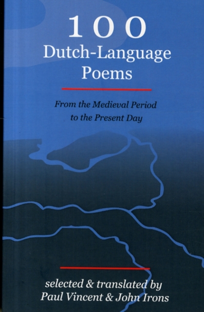 100 Dutch-Language Poems : From the Medieval Period to the Present Day, Paperback / softback Book