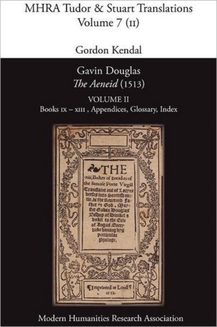 Gavin Douglas, 'The Aeneid' (1513) Volume 2 : Books IX - XIII, Appendices, Glossary, Index, Paperback / softback Book