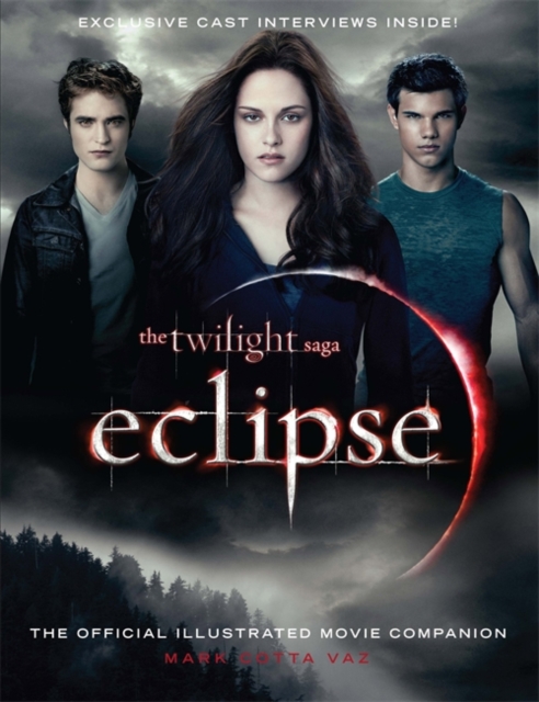The Twilight Saga Eclipse: The Official Illustrated Movie Companion, Paperback / softback Book