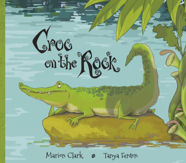 Croc On The Rock, Paperback / softback Book