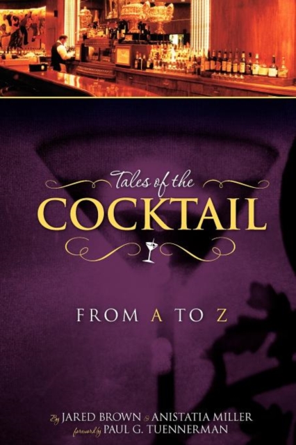 Tales of the Cocktail from A to Z, Paperback Book