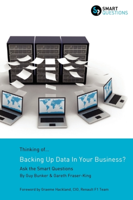 Thinking of...Backing Up Data In Your Business? Ask the Smart Questions, Paperback / softback Book