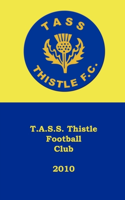 T.A.S.S. Thistle F.C., Paperback / softback Book