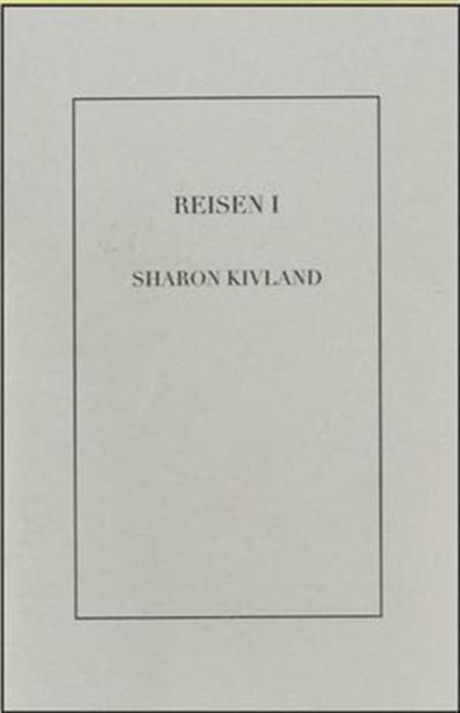 Reisen I : Sharon Kivland, Paperback / softback Book