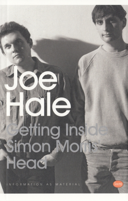 Getting Inside Simon Morris' Head : Joe Hale, Paperback / softback Book