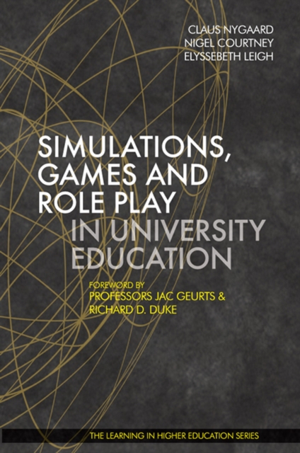 Simulations, Games and Role Play in University Education, Hardback Book