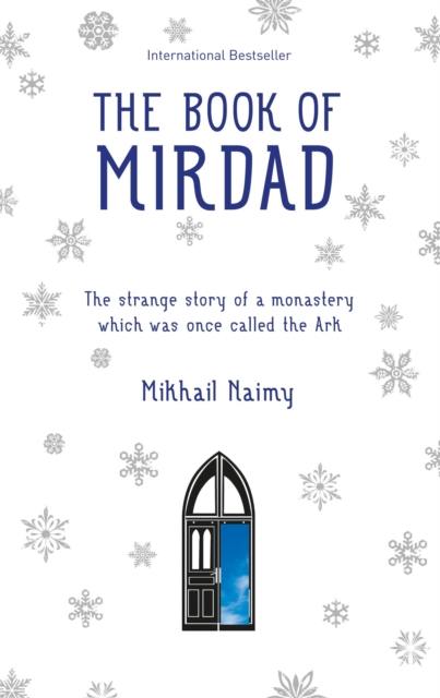 Book of Mirdad : The Strange Story of a Monastery Which Was Once Called The Ark, Paperback / softback Book